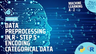 Learn Machine Learning | Data Preprocessing in R - Step 5 | Encoding Categorical Data