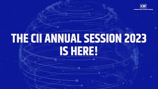 CII ANNUAL SESSION 2023