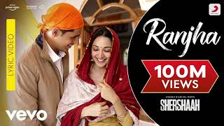 Ranjha - Lyric Video|Shershaah|Sidharth-Kiara|B Praak|Jasleen Royal|Anvita Dutt