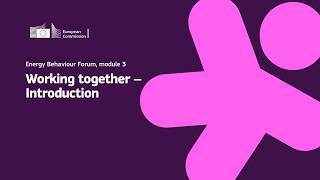 Module 3: Working together - Introduction