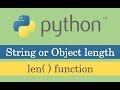 Python String or Any other Object Length - len() function Tutorial