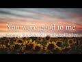 You Were Good to Me - Chelsea Cutler and Jeremy Zucker - Lyrics