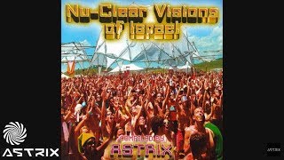 Astrix - Nu-Clear Visions of Israel [Full Album]