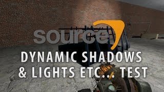 Source Engine - Dynamic Lights & Shadows test