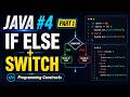 Java if else and switch Explained with Examples | Java Full Stack Tutorial #4 Part 1