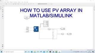 How to use PV array in MATLAB/SIMULINK?