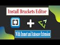 Install Brakets Editor and install important extension Emmet and autosaver