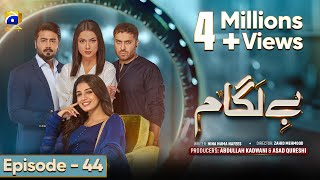 Baylagaam Mega Ep 44 - [Eng Sub] - Ali Abbas - Laiba Khan - Haroon Shahid - Tuba Anwar - 19th Nov 23