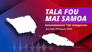 Radio Samoa - News from Samoa (20 FEB 2025)