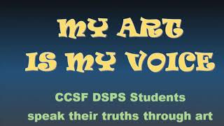 My art is my voice: CCSF DSPS students speak their truths through art