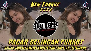 DJ HATIKU HANYALAH MAINANMU VIRAL FYP TIKTOK TERBARU 2024 | DJ PACAR SELINGAN FUNKOT | DJ SUDI RMX