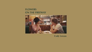 [THAISUB] Flowers on the Freeway - Cody Lovaas