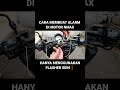 Cara Membuat Alarm Hanya Menggunakan Flahser Di Motor Nmax