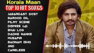 Korala Maan All Songs | New Punjab jukebox 2023 | Korala Maan New Punjabi Song | Korala Maan Jukebox