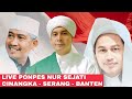 🔴Live Gus Abbas di Bantarwangi Cinangka Serang