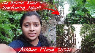 Barak River Water Crosses The Danger Level | Assam Flood | Silchar Flood |  Lakhipur Flood #Vlog156