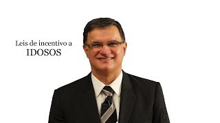 Lei de incentivo aos IDOSOS.