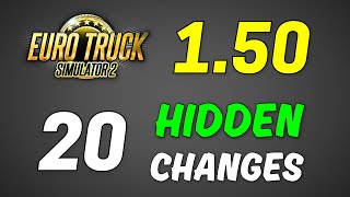 20 Hidden Changes You Did Not Know in 1.50 Update for ETS2 & ATS