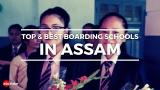 Best Boarding Schools in Assam | Edustoke