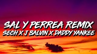 Sech x Daddy Yankee x J Balvin - Sal y Perrea REMIX (Letra/Lyrics)