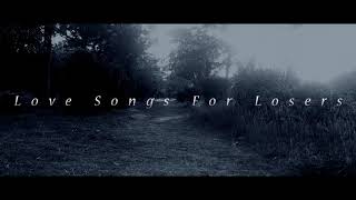 Love Songs For Losers - Weigh My Sins