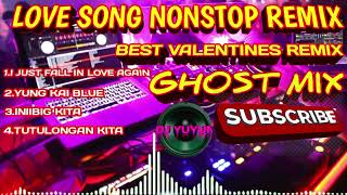 NONSTOP LOVE SONGS REMIX|GHOST_MIX_DISCO|DJYUYUN