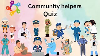 Community Helpers Quiz for Kids | Test Your Knowledge with 50 Community Helpers! Our helpers