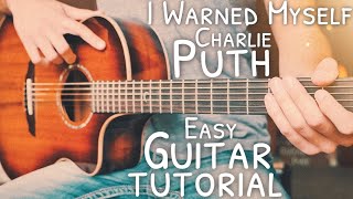 I Warned Myself Charlie Puth Guitar Tutorial // I Warned Myself Guitar // Guitar