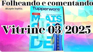 VITRINE 03/2025 FOLHEANDO E COMENTANDO TUPPERWARE