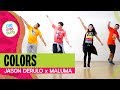 Colors  by Jason Derulo, Maluma | Live Love Party™ | Zumba® | Dance Fitness