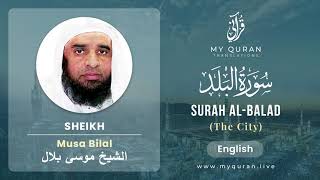 090 Surah Al Balad With English Translation By Sheikh Musa Bilal