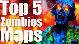TOP 5 ZOMBIES MAPS OF ALL TIME - Black Ops 3, Bo2, Bo1 & WaW (Call of Duty Zombies)