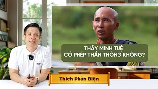 Thầy Minh Tuệ Có Phép Thần Thông Không? | Thinking School