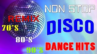 Disco Dance Songs Legend Golden 🔥 Disco Greatest Hits 70 80 90s 🔥 Medley Eurodisco Megamix