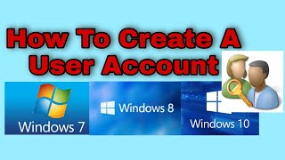 How To Create A User Account in Windows 7 8 And 10 || How To Create A Guest User || New User Account