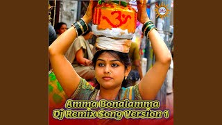 Amma Bonalamma (Dj Remix Song Version 1)