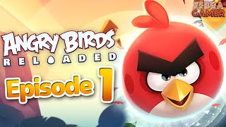 New Angry Birds Game!? - Angry Birds Reloaded Gameplay Walkthrough Part 1 - Hot Pursuit 100%!