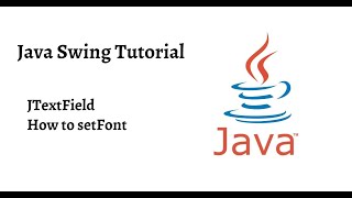 How_to_setFont_JTextField | Part-2 |Java Swing Tutorial