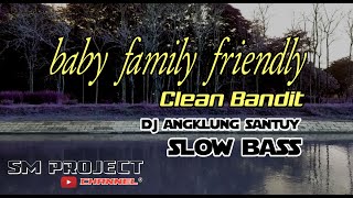 DJ BABY FAMILY FRIENDLY ANGKLUNG SLOW BASS