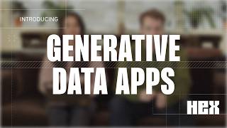 Introducing Generative Data Apps