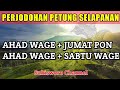 PETUNG JODOH AHAD WAGE + JUMAT PON | AHAD WAGE + SABTU WAGE