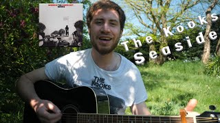 The Kooks - Seaside | Guitar Cover