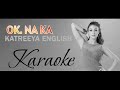 KARAOKE - O K นะคะ (O.K Na Ka) | Katreeya English | Beat Instrumental | Badz Quân Official