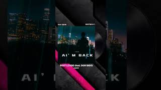 LP : AI' M Back in all platforms. EXTRAIT : Rou7 Lcode Feat don Bigg. #udio #aimusic #donbigg