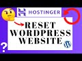 How To Reset WordPress Website In Hostinger 🔥 - (Quick & Easy!)