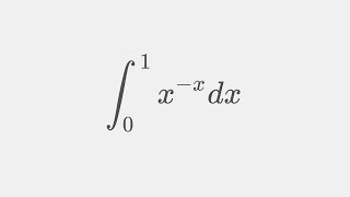 Integrating the boi of your Putnam dreams ( Sophomore's dream: Integral x^-x from 0 to 1 )