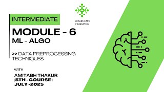 Module -6 Data Preprocessing Techniques