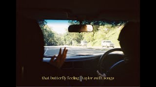 Download that butterfly feeling || taylor swift songs mp3