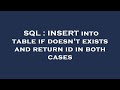 SQL : INSERT into table if doesn't exists and return id in both cases