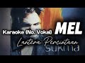 #KARAOKE | MEL - LANTERA PERCINTAAN #NOVOCAL #MINUSONE